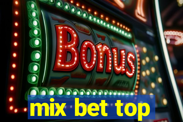 mix bet top